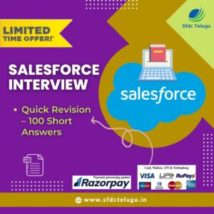 Salesforce Interview Quick Revision – 100 Short Answers