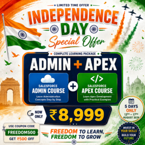 Independence Day Special Offer – Salesforce Admin + Apex Combo | ₹8,999