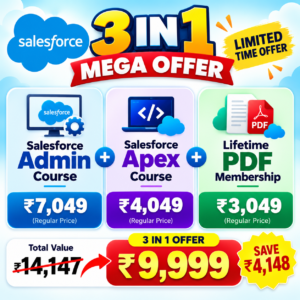 Salesforce 3-in-1 Mega Bundle – Admin Course Videos + Apex Course Videos + Lifetime PDF Membership